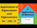 Google Page Rank Revealed The Role of Eigenvectors