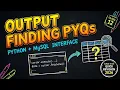 Output finding PYQs Interface of Python with MySQL Class 12 Computer Science Quick Revision 2026
