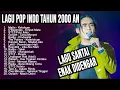 Download Lagu LAGU POP INDO TAHUN 2000AN NOSTALGIA INDO ENAK DIDENGAR DI PERJALANAN