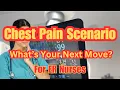 Chest Pain Scenario Critical Thinking for ER Nurses
