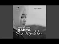 Download Lagu Hanya Bisa Merelakan (Official Speed Up)
