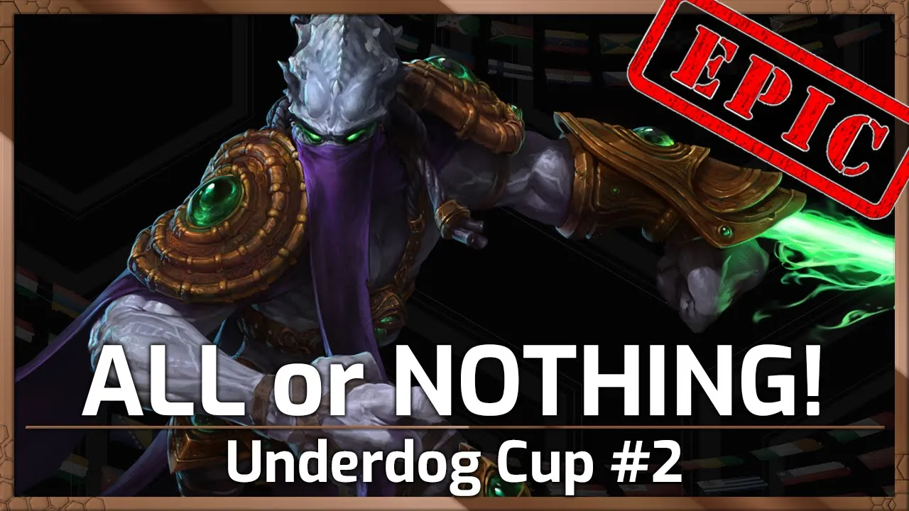 ALL or NOTHING! - Underdog Cup #2 - Heroes of the Storm