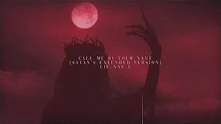 Lil Nas X MONTERO Call Me By Your Name SATAN S EXTENDED VERSION 𝙨𝙡𝙤𝙬𝙚𝙙 𝙧𝙚𝙫𝙚𝙧𝙗 