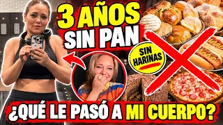 DEJÉ EL PAN Y LAS HARINAS POR 3 AÑOS 😱 ¡Esto le pasó a mi cuerpo!