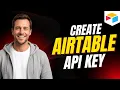 How to Create Airtable API Key Step By Step Guide