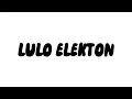 Download Lagu LULO ELEKTON BASS