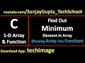 Find out minimum element from an array by passing array into function in c programming