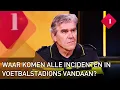 Download Lagu Waar komen alle incidenten in voetbalstadions de laatste tijd vandaan? | Op1
