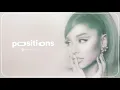 Download Lagu positions - Ariana Grande (Official Album Instrumental)
