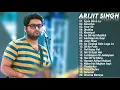 Arijit Singh New Songs 2022 Jukebox | Apna Bana Le Arijit Singh Song All New Nonstop Hit Collection