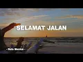 Download Lagu SELAMAT JALAN - TIPE X - DELLA MONICA - Vidio Lirik
