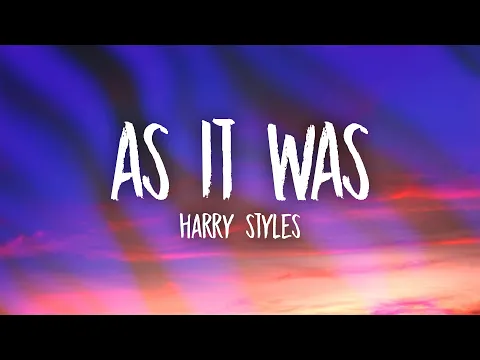 Harry Styles As It Was you know its not the same as it was
