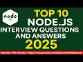 Top 10 Node js Interview Questions and Answers 2025 Crack Your Backend Developer Interview Fast