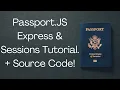 Comprehensive Passport js Tutorial with Express Sessions