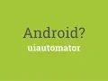 Android UIAutomator