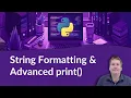CS1026 String Formatting Advanced print