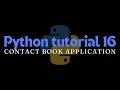 Python tutorial 16 Contact book application