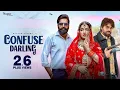 Download Lagu Confuse Darling (Official Video) Masoom Sharma | Manjeet Mor, Aarohi Raghav | New Haryanvi Song 2025