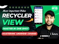 RecyclerView in Android full story Mastering Android Course in Hindi