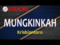 MUNGKINKAH - KRISBIANTORO | KARAOKE - LAGU NOSTALGIA