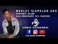 Download Lagu MEDLEY SIAPALAH AKU - AMBAL PASHANDAL FEAT. OLLOK