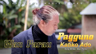 wan parau paguno katiko ado official music video 