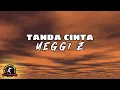 Meggy Z - Tanda Cinta (Lirik)