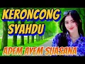 Download Lagu FULL KERONCONG SYAHDU -- KERONCONG MUSIC MODERN PALING MANTAP BOSKU - AGAWE ADEM AYEM SUASANA