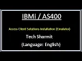 IBMi AS400 - Access Client Solutions IBM Emulator Installation English
