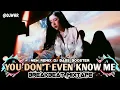 Download Lagu NEW RELEASE DJ YOU DON'T EVEN KNOW ME REMIX TIKTOK 2025 ▶️ BREAKBEAT MIXTAPE VOLUME 79