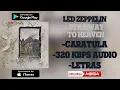 Led Zeppelin - Stairway To Heaven | MEGA Download (320 kbps Audio HQ)