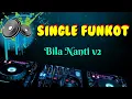 Download Lagu Bila Nanti v2 [ Hard ] • Dennie Rmx • Single Funkot