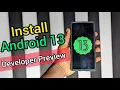 How To Install Android 13 Developer On Supported Phones