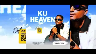 Taimon Tipa KU HEAVEN Prod By Tricky Beatz Chimzy Beats 