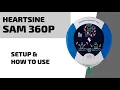 HeartSine SAM 360P AED - How to Use
