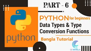 Data Types Type Conversion Functions Python for Beginners Bangla Tutorial