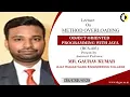 METHOD OVERLOADING OBJECT ORIENTED PROGRAMMING WITH JAVA LECTURE 01 BY MR GAURAV KUMAR AKGEC