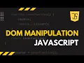 Master JavaScript DOM Manipulation - Select Modify and Traverse the DOM