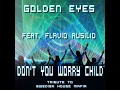 Don't You Worry Child (feat. Flavio Ausilio) [Radio Edit]