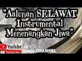 Download Lagu Alunan Shelawat instrumental menenangkan jiwa.