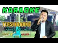Download Lagu TERSINGGUNG KARAOKE  DICKY PRADANA - OSAMA MUSIK - ANIJAYA AUDIO LIVE