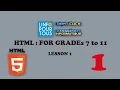 HTML Lesson 1 for Grades 7 to 11