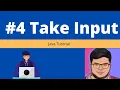 Java Tutorial Take Input