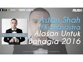 Lagu Asfan Shah ft.  Kamasastra -  Alasan Untuk Bahagia 2016 [Official Lyrics Video]
