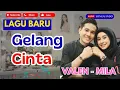 Lagu VALEN MILA | GELANG CINTA | LAGU TERBARU MILEN