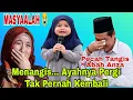 Lagu MASYAALLAH ‼️PECAH TANGIS ABAH ANZA, AYAHNYA PERGI TAK PERNAH KEMBALI || KH ANWAR ZAHID TERBARU