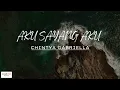 Lagu Chintya Gabriella - AKU SAYANG AKU (Lirik Lagu) 🎵