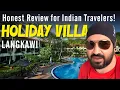 Download Lagu Holiday Villa Resort Langkawi Malaysia | Good for Indians or Not?