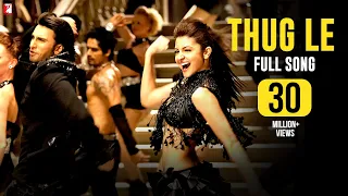 Thug Le Full Song Ladies Vs Ricky Bahl Ranveer Singh Anushka Sharma Vishal Dadlani Shweta 