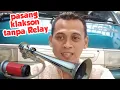 Download Lagu Pasang Klakson Corong Tanpa Relay - Cara Mudah Pasang Klakson Corong 12 Volt - Suzuki Carry Carvlog MP3